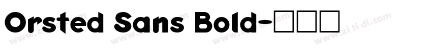Orsted Sans Bold字体转换
